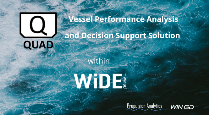 WinGD and Propulsion Analytics Extend their Collaboration to Offer QUAD Vessel Performance within WiDE